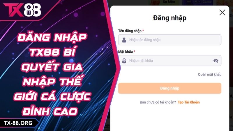 Đăng Nhập TX88 Bí Quyết Gia Nhập Thế Giới Cá Cược Đỉnh Cao